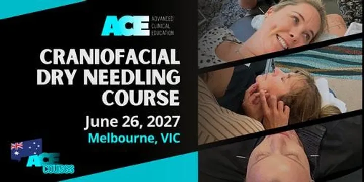 Craniofacial Dry Needling Course MELBOURNE VIC (26 JUNE 2027)