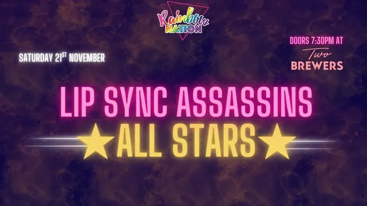 Rainbow Nation's Lip Sync Assassins- All Stars
