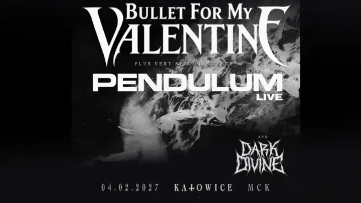 Bullet For My Valentine + Pendulum + Dark Divine