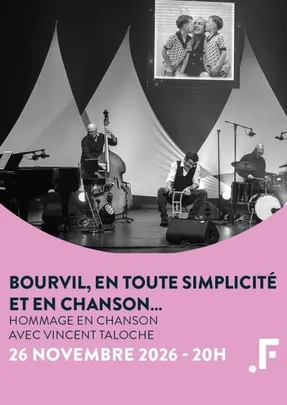 Bourvil, en toute simplicité et en chanson...