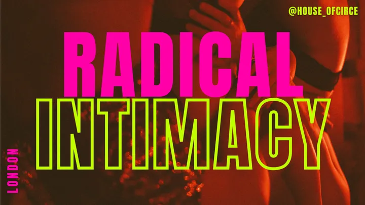 Radical Intimacy (formerly Queering Tantra)