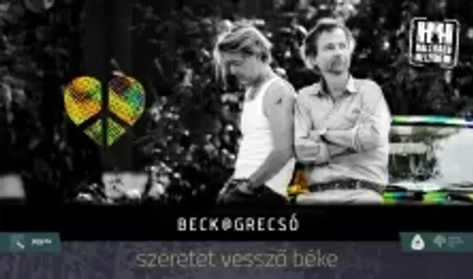 BECK@GRECSÓ - szeretet vessző béke - Hallgasd Helyben!