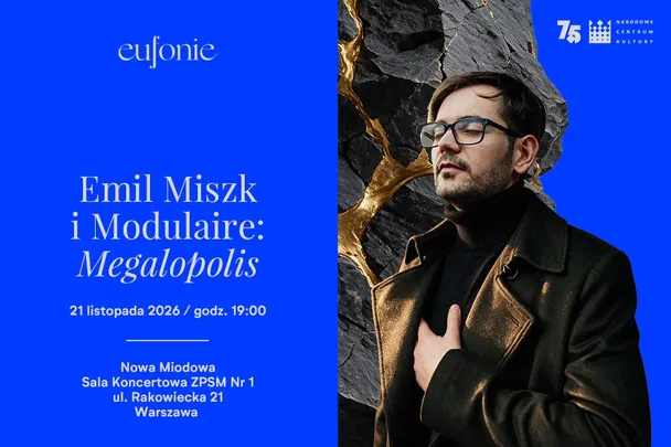 Eufonie 2026 - Emil Miszk i Modulaire: Megalopolis