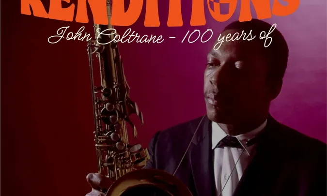 Renditions: John Coltrane (100 Years Of) + DJs