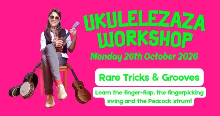 Ukulelezaza Workshop and Performance for Oxford Ukuleles – Monday 26th October – 7.30pm