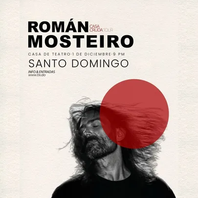 ROMÁN MOSTEIRO · CASA CRUDA TOUR