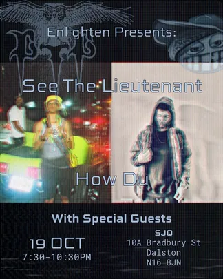 Enlighten presents: See The Lieutenant (PTP), How Du + special guests