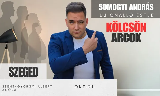 Szeged - Somogyi András - Kölcsön Arcok