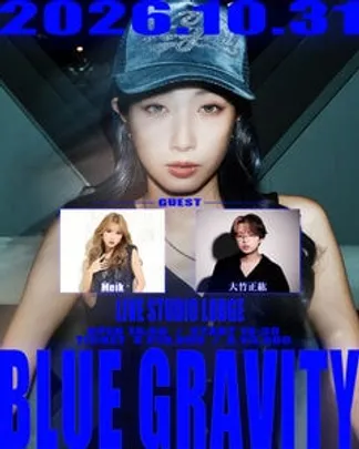 BLUE GRAVITY ~DAY1~