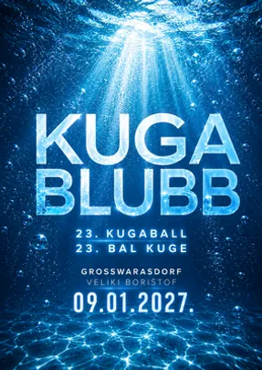 23. KUGA-BALL – KUGA blubb