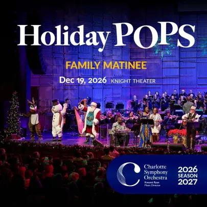 Charlotte Symphony: Holiday Pops Family