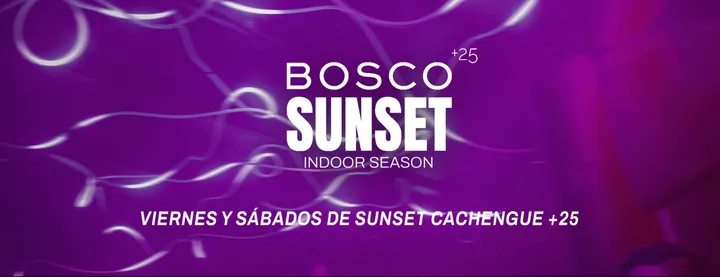 BOSCO SUNSET VIERNES 16/10