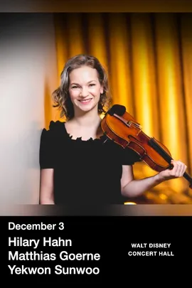 Hilary Hahn Matthias Goerne Yekwon Sunwoo