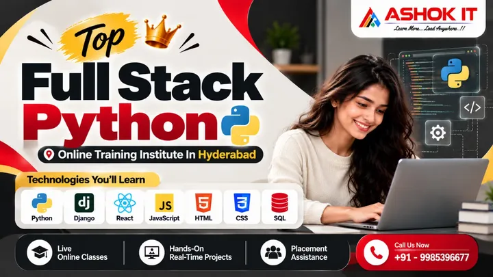 Top Full Stack Python Online Training Institute in Hyderabad