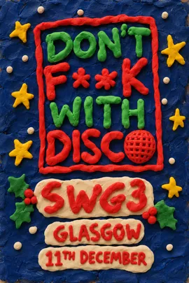Don't F**k with Disco - Christmas in Glasgow. NO GIFT, NO ENTRY
