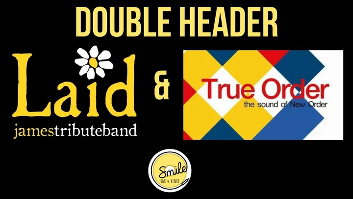 Double Header Laid & True Order - Tribute To James & New Order
