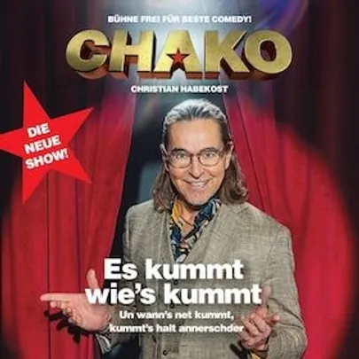 Christian CHAKO Habekost - Es kummt wie's kummt - Die neue Show
