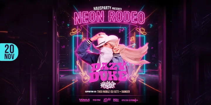 HAUSPARTY PRESENTS: NEON RODEO | 19+