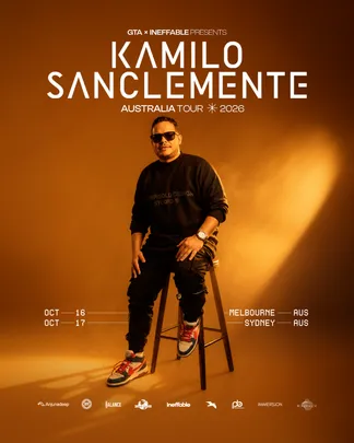 GTA & INEFFABLE Pres: KAMILO SANCELEMENTE MELBOURNE 2026