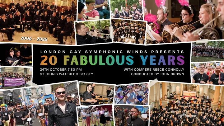 London Gay Symphonic Winds: 20th Anniversary Concert! 🎂🎉🎈
