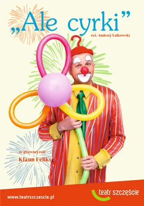 Klaun Feliks - Ale cyrki