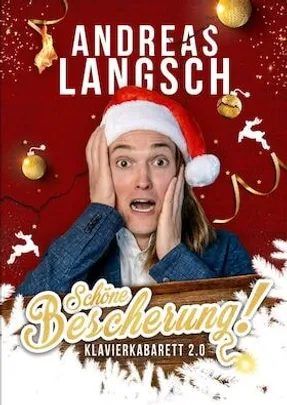 Andreas Langsch - „Schöne Bescherung!“ - Klavierkabarett