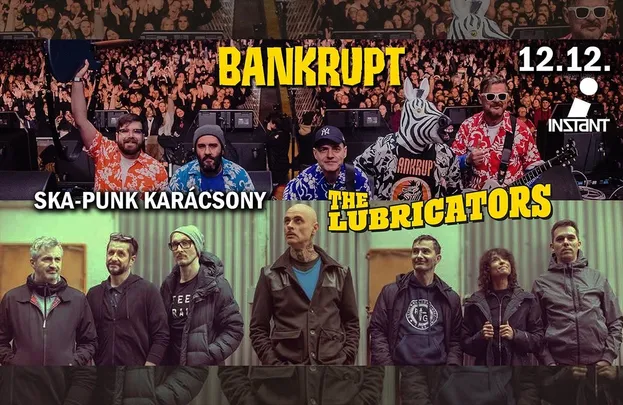 Ska-Punk Karácsony: Bankrupt + The Lubricators // INSTANT