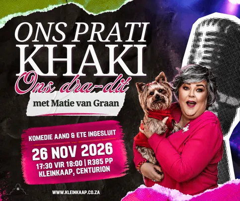 Komedie aand saam Matie van Graan - Ons Prati Khaki, Ons Dra Dit