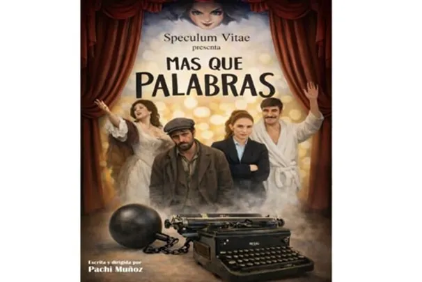 Muestra de Teatro de Aquí 2026: "MÁS QUE PALABRAS"