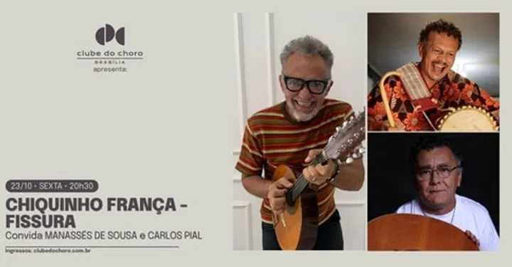 CHIQUINHO FRANÇA – FISSURA – Convida Manassés de Sousa e Carlos Pial