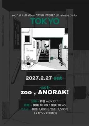 zoo 1st full album "WISH I WERE" LP release party東京編