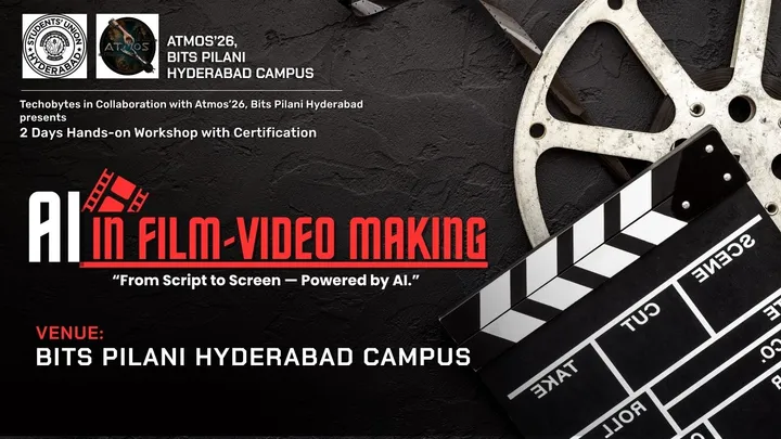 AI in Film Making | 2 Days Workshop at BITS Pilani Hyderabad Campus