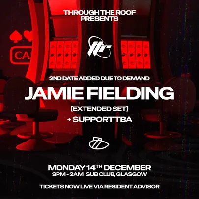 *SOLD OUT* Through The Roof // Jamie Fielding Night 2 (Extended Set)