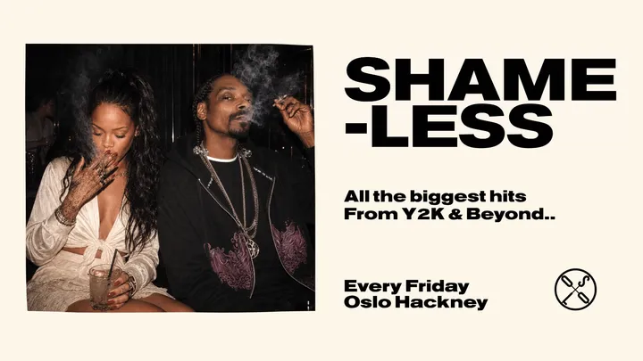 Shameless - 00's & 10's Pop Anthems