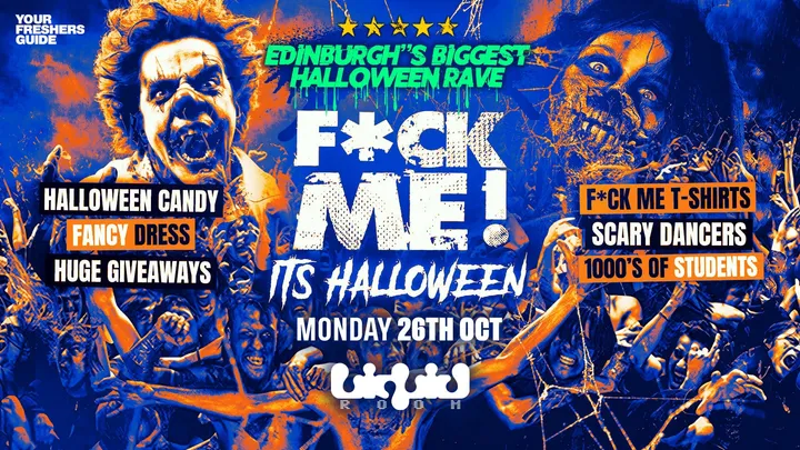 F*CK ME It's Halloween - Edinburgh Freshers 2026 - Tickets Selling Fast ⚠️