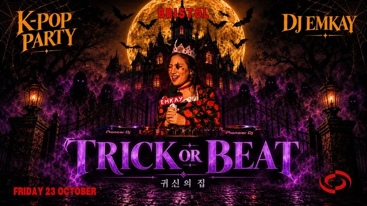 Bristol KPOP HALLOWEEN "TRICK OR BEAT" with DJ EMKAY | Friday 23rd October