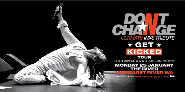 DON’T CHANGE – Ultimate INXS Tribute