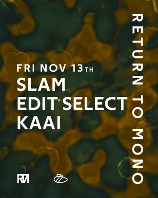 RTM: Edit Select & Slam & KAAI