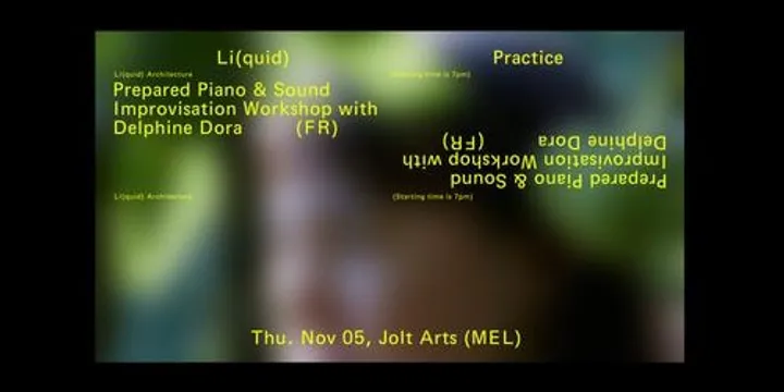 Prepared Piano & Sound Improvisation Workshop with Delphine Dora