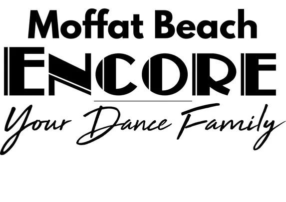 Encore Your MOFFAT BEACH Dance Family/Encore School