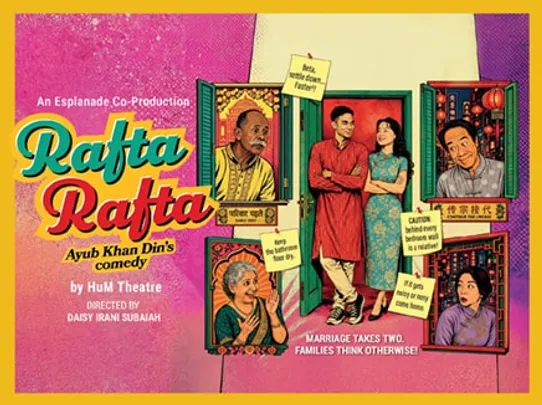 Esplanade Presents | Kalaa Utsavam An Esplanade Co-Production Rafta Rafta by HuM Theatre