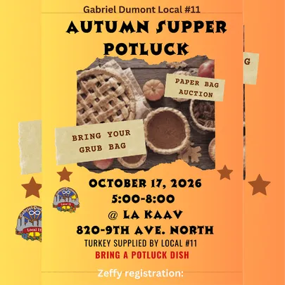 Gabriel Dumont Local 11's Autumn Supper Potluck!