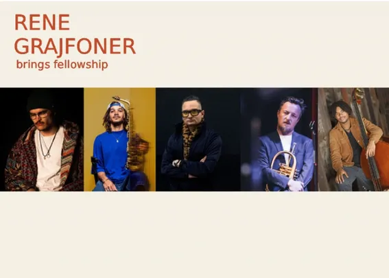 JAZZelnica - RENE GRAJFONER PREDSTAVLJA: FELLOWSHIP - DRUŠČINA