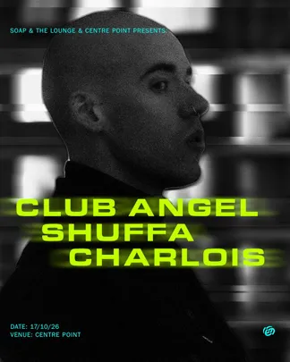 SOAP x The Lounge presents: Club Angel & SHUFFA