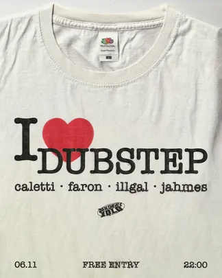 I <3 DUBSTEP