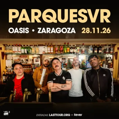 Parquesvr en Sala Oasis, Zaragoza 2026