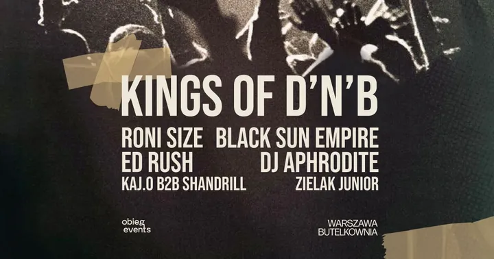 KINGS OF D'N'B | Butelkownia | Warszawa