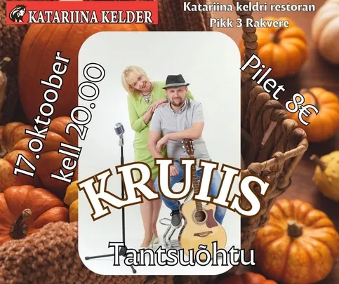 Tantsuõhtu ansambliga KRUIIS Katariina keldri restoranis
