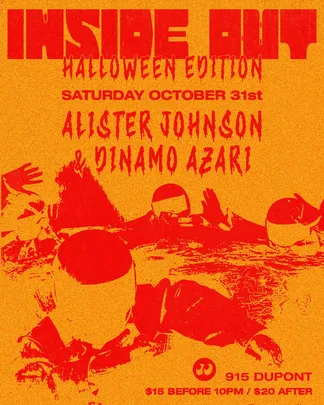 INSIDE OUT / Halloween Edition with Alister Johnson + Dinamo Azari