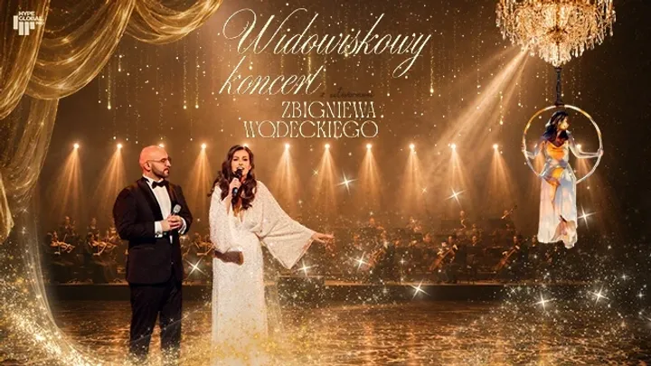 ZBUDUJMY ŚWIAT - widowiskowy koncert z utworami Zbigniewa Wodeckiego
